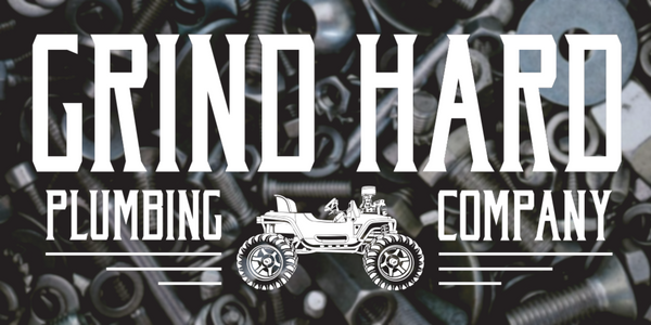 Grind Hard Plumbing Co