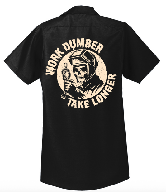 Work Dumber Workshirt Premium Edition